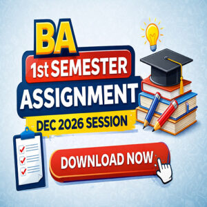 BA 1st Semester (DEC 2026) Assignment